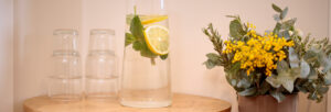 fresh lemon and mint water with drinking glasses at Pure Dynamic Health's Crouch End Fitness Centre clinic